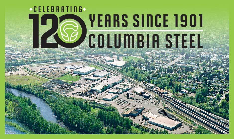 Columbia Steel celebrates 120 years in business!